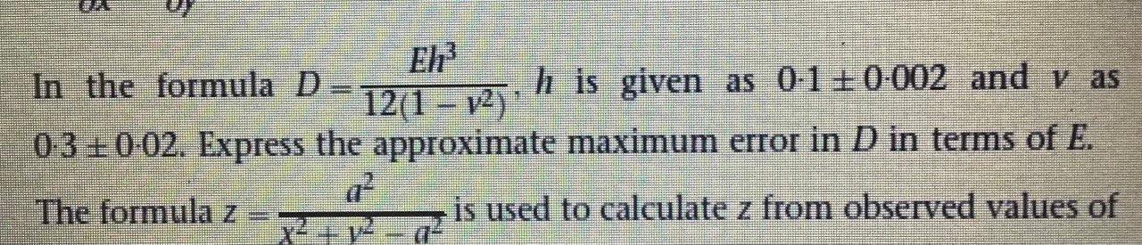 Eh In The Formula D His Given As 0 1 0 002 And V As 12 1 0 3 0 02 Express The Approximate Maximum Error In D In T 1