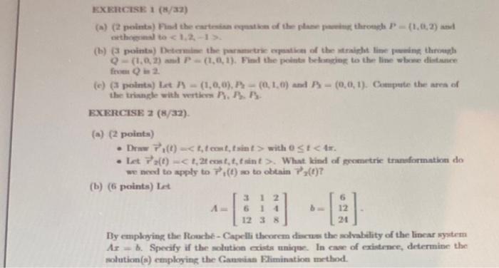 Exercise 1 8 32 A 2 Points Find The Cartesian Equation Of The Plane Paring Through P 1 0 2 And Orthogonal To 1 2 1