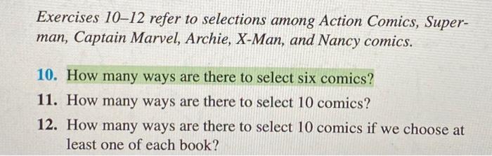 Exercises 10 12 Refer To Selections Among Action Comics Super Man Captain Marvel Archie X Man And Nancy Comics 10 1