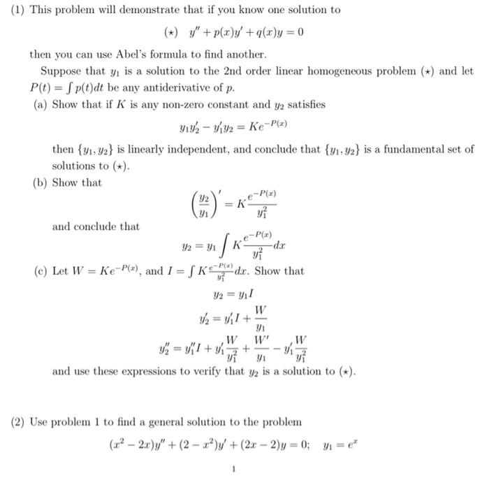1 This Problem Will Demonstrate That If You Know One Solution To Y P X Y G X Y 0 Then You Can Use Abel S Form 1
