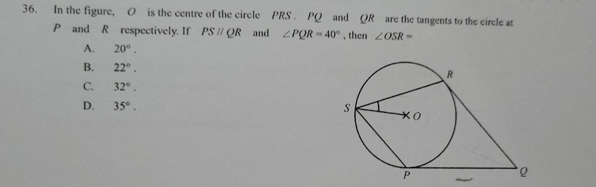 36 In The Figure P And R A B C D O Is The Centre Of The Circle Prs Pq And Qr Are The Tangents To The Circle At Re 1