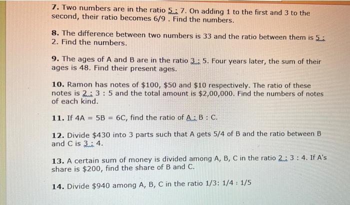 7 Two Numbers Are In The Ratio 5 7 On Adding 1 To The First And 3 To The Second Their Ratio Becomes 6 9 Find The Num 1