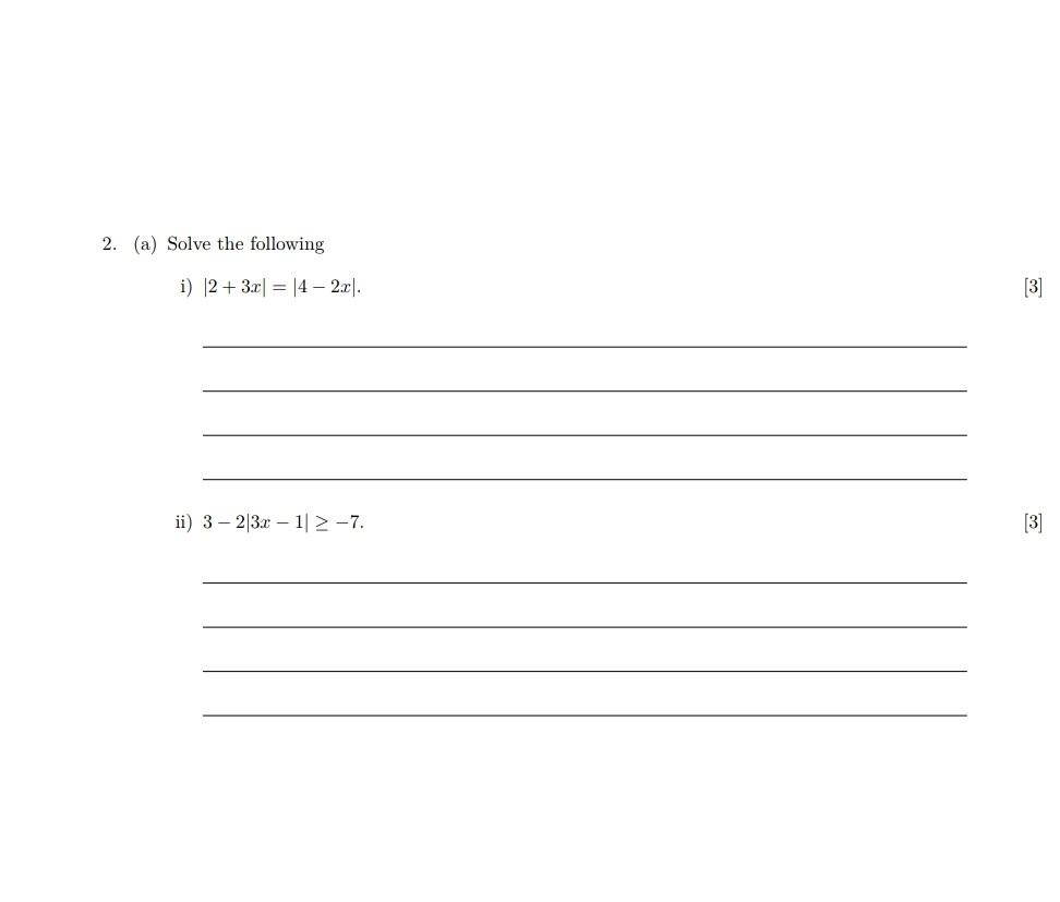 2 A Solve The Following I 2 3x 4 2x Ii 32 3x1 2 7 3 3 1