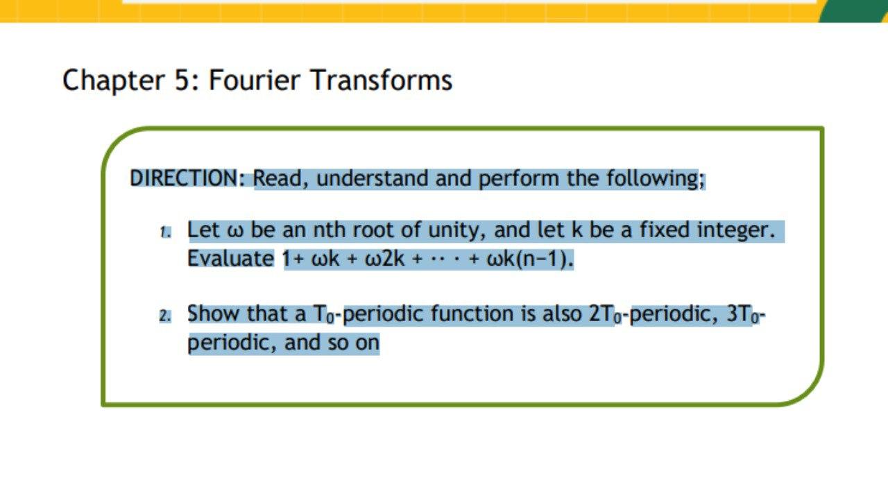 Chapter 5 Fourier Transforms Direction Read Understand And Perform The Following 1 Let W Be An Nth Root Of Unity A 1