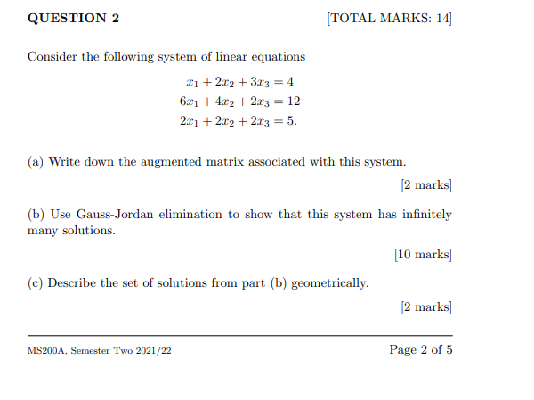 Question 2 Consider The Following System Of Linear Equations X1 2x2 3x3 4 6x1 4x2 2x3 12 2x1 2x2 2x3 5 To 1