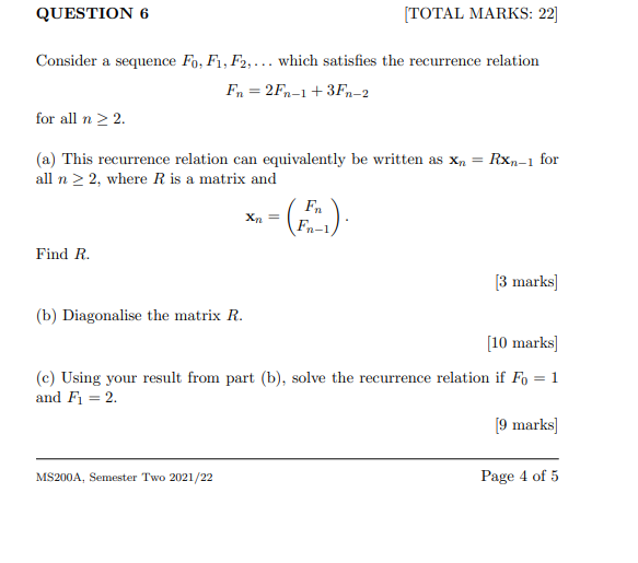 Question 6 Consider A Sequence Fo F1 F2 Which Satisfies The Recurrence Relation Fn 2fn 1 3fn 2 For All N 2 A 1