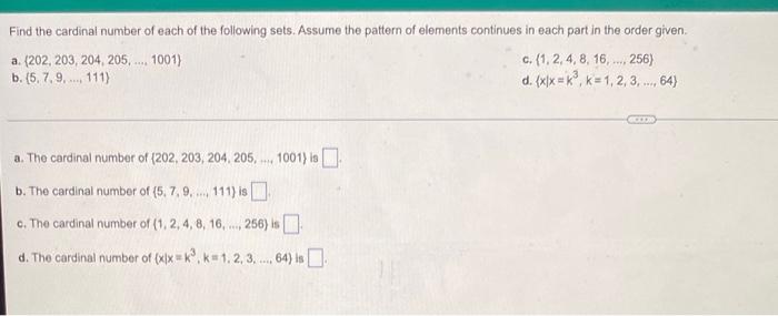 Find The Cardinal Number Of Each Of The Following Sets Assume The Pattern Of Elements Continues In Each Part In The Ord 1