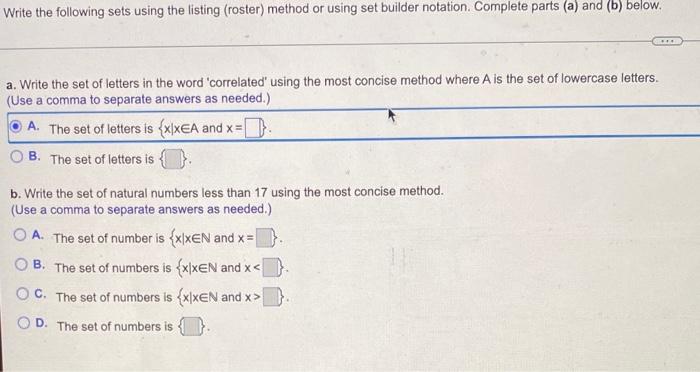 Write The Following Sets Using The Listing Roster Method Or Using Set Builder Notation Complete Parts A And B Bel 1
