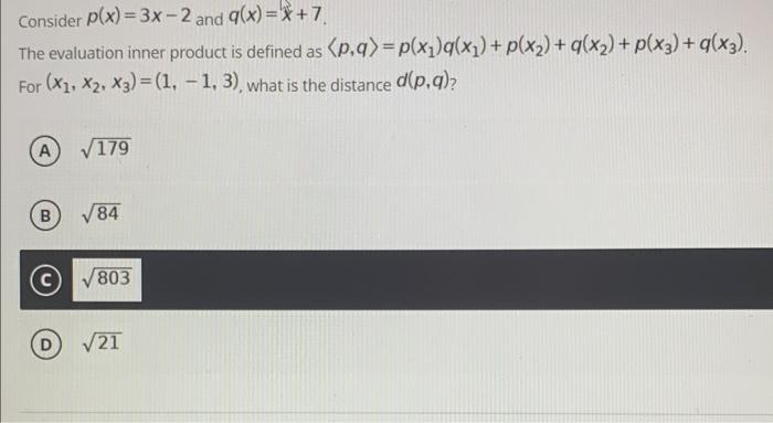Consider P X 3x 2 And G X X 7 The Evaluation Inner Product Is Defined As P Q P X Q X P X G X P X3 Q X3 1