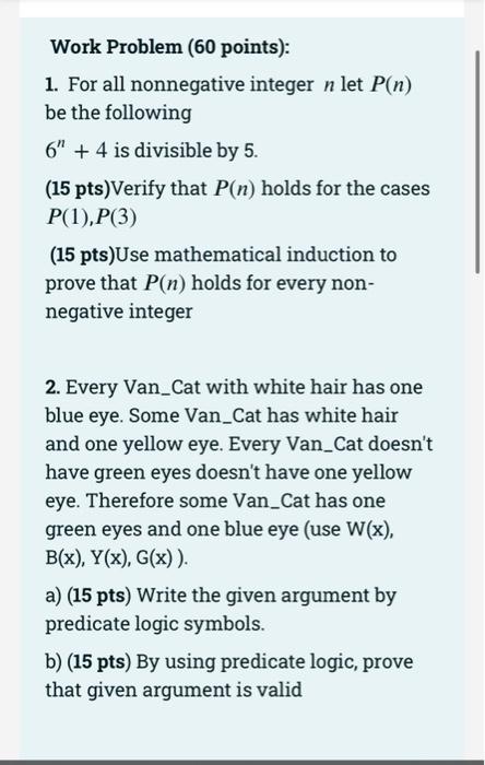 Work Problem 60 Points 1 For All Nonnegative Integer N Let P N Be The Following 6 4 Is Divisible By 5 15 Pts 1