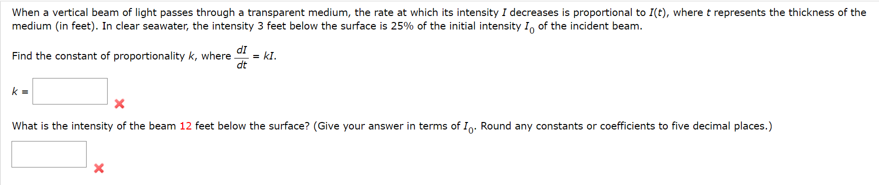 When A Vertical Beam Of Light Passes Through A Transparent Medium The Rate At Which Its Intensity I Decreases Is Propor 1