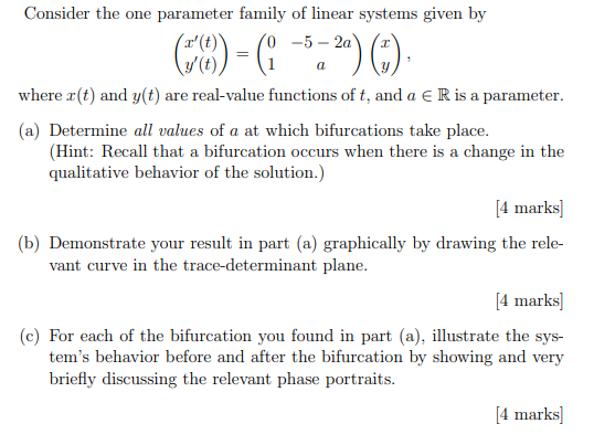 Consider The One Parameter Family Of Linear Systems Given By 78 1 5 A 1 A Where X T And Y T Are Real Value F 1