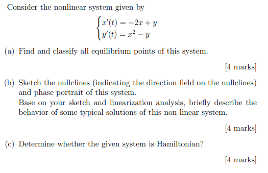 Consider The Nonlinear System Given By Sr T 2x Y Y T X Y A Find And Classify All Equilibrium Points Of 1