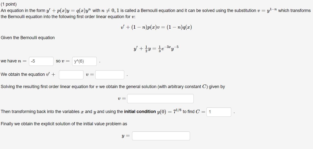 1 Point An Equation In The Form Y P X Y G X Y With N 0 1 Is Called A Bernoulli Equation And It Can Be Solved 1