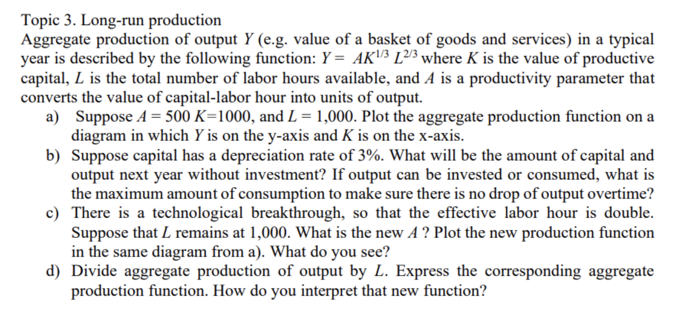 Topic 3 Long Run Production Aggregate Production Of Output Y E G Value Of A Basket Of Goods And Services In A Typica 1