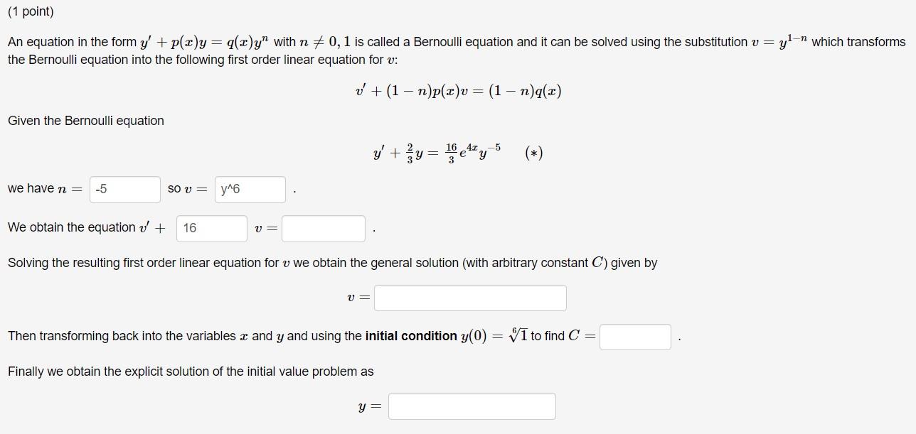 1 Point An Equation In The Form Y P X Y G X Y With N 0 1 Is Called A Bernoulli Equation And It Can Be Solved 1