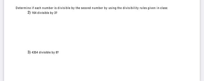 Determine If Each Number Is Divisible By The Second Number By Using The Divisibility Rules Given In Class 2 164 Divisi 1