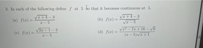 3 In Each Of The Following Define F At 5 So That It Becomes Continuous At 5 B F X X 4 3 X 5 C F X X 4 3 2 1