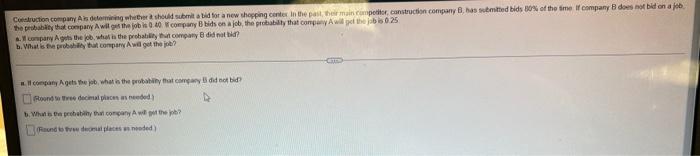 Construction Company A Is Determining Whether At Should Submit A Bid For A New Shopping Center In The Past Their Main C 1