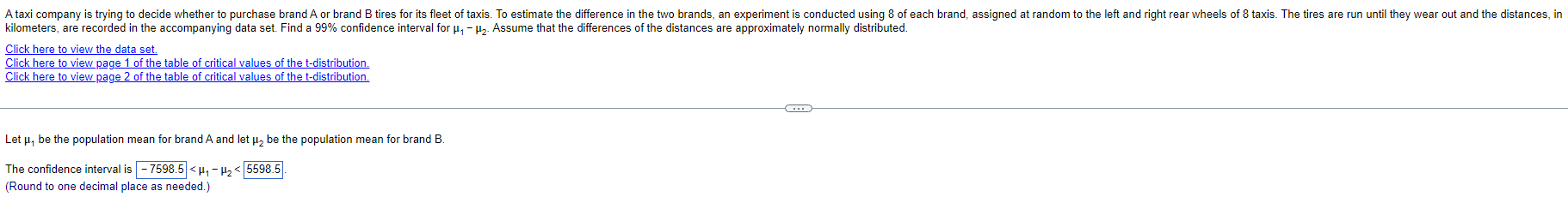 A Taxi Company Is Trying To Decide Whether To Purchase Brand A Or Brand B Tires For Its Fleet Of Taxis To Estimate The 1