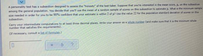 A Personality Test Has A Subsection Designed To Assess The Honesty Of The Test Taker Suppose That You Re Interested In 1