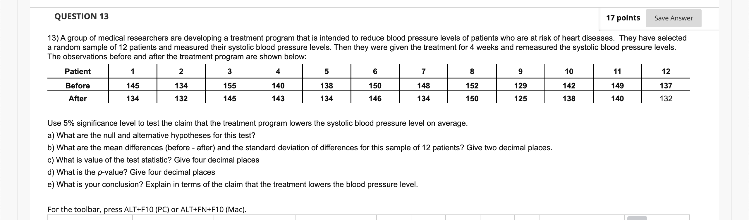 Question 13 17 Points 13 A Group Of Medical Researchers Are Developing A Treatment Program That Is Intended To Reduce B 1