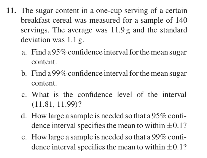 11 The Sugar Content In A One Cup Serving Of A Certain Breakfast Cereal Was Measured For A Sample Of 140 Servings The 1