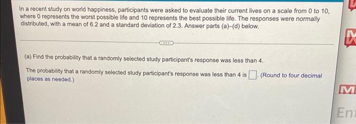In A Recent Study On World Happiness Participants Were Asked To Evaluate Their Current Lives On A Scale From 0 To 10 W 1