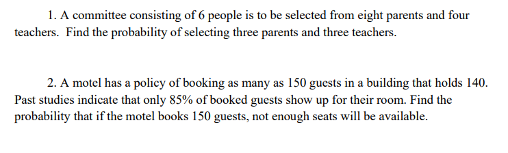 1 A Committee Consisting Of 6 People Is To Be Selected From Eight Parents And Four Teachers Find The Probability Of Se 1