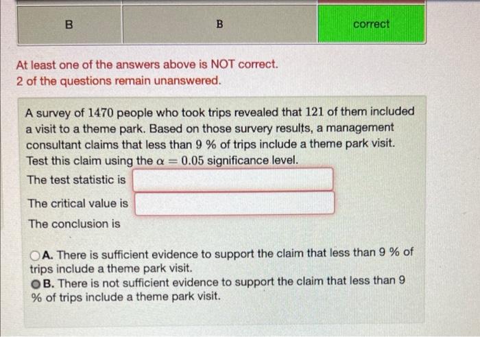 B B At Least One Of The Answers Above Is Not Correct 2 Of The Questions Remain Unanswered The Critical Value Is The Co 1