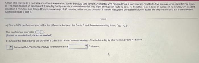 A Man Who Moves To A New City Sees That There Are Two Routes He Could Take To Work A Neighbor Who Has Lived There A Lon 1