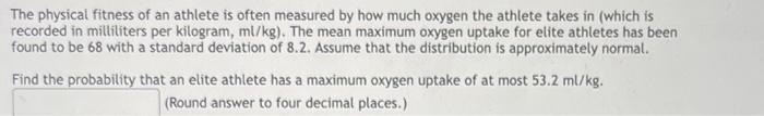 The Physical Fitness Of An Athlete Is Often Measured By How Much Oxygen The Athlete Takes In Which Is Recorded In Milli 2