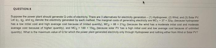 Questions Suppose The Power Plant Should Generate Units Of Electricity There Are 3 Alternatives For Electricity Generat 1