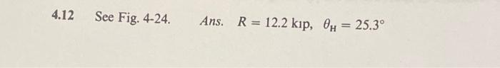 6 Kips 60 Fig 4 24 8 Kips 4 12 See Fig 4 24 Ans R 12 2 Kip Oh 25 3 2