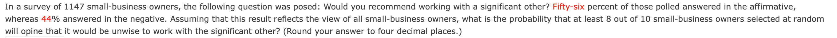 In A Survey Of 1147 Small Business Owners The Following Question Was Posed Would You Recommend Working With A Signific 1