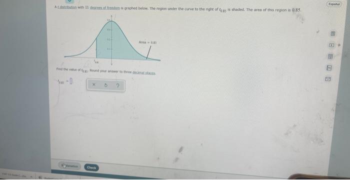 Atstubation With 11 Degrees Of Freedom Is Graphed Below The Region Under The Curve To The Right Of Foss Is Shaded The 1
