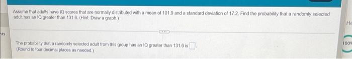 Ts Assume That Adults Have Iq Scores That Are Normally Distributed With A Mean Of 101 9 And A Standard Deviation Of 17 2 1