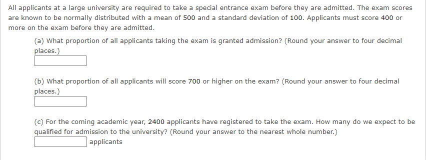 All Applicants At A Large University Are Required To Take A Special Entrance Exam Before They Are Admitted The Exam Sco 1