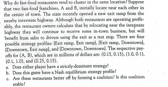 Why Do Fast Food Restaurants Tend To Cluster In The Same Location Suppose That Two Fast Food Franchises A And B Initia 1
