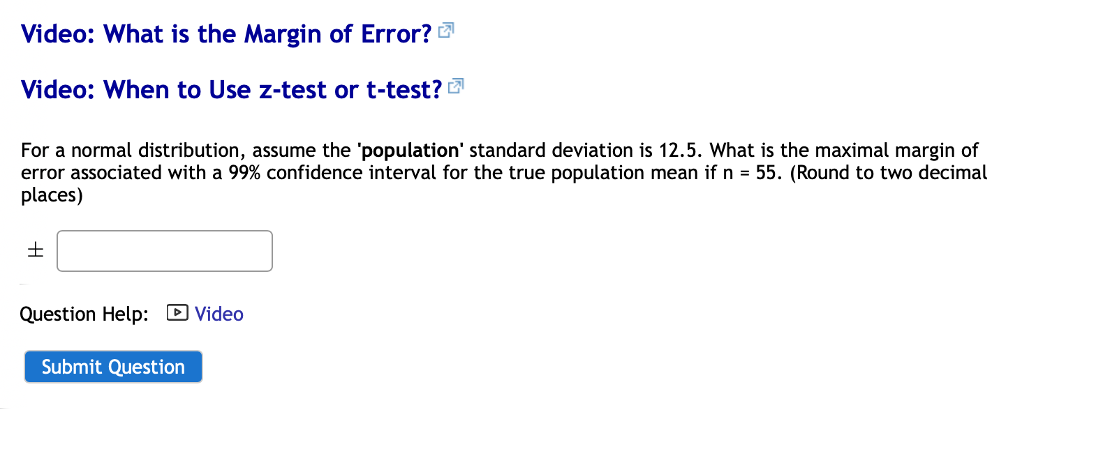 Video What Is The Margin Of Error Video When To Use Z Test Or T Test For A Normal Distribution Assume The Populati 1