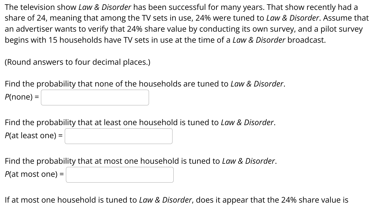 The Television Show Law Disorder Has Been Successful For Many Years That Show Recently Had A Share Of 24 Meaning Tha 1
