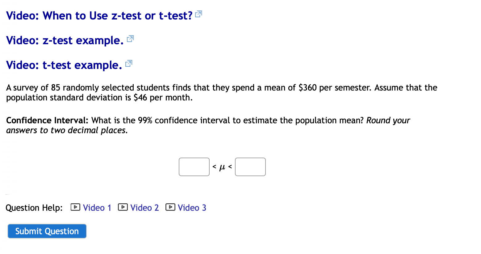 Video When To Use Z Test Or T Test Video Z Test Example Video T Test Example A Survey Of 85 Randomly Selected Stud 1