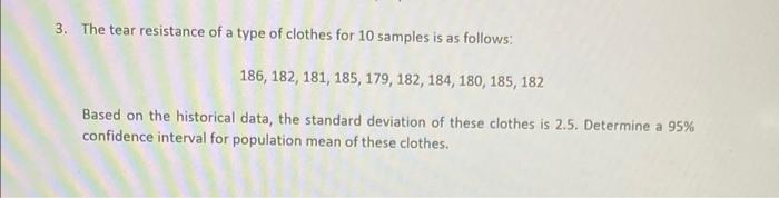 3 The Tear Resistance Of A Type Of Clothes For 10 Samples Is As Follows 186 182 181 185 179 182 184 180 185 1 1