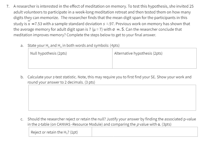 7 A Researcher Is Interested In The Effect Of Meditation On Memory To Test This Hypothesis She Invited 25 Adult Volun 1