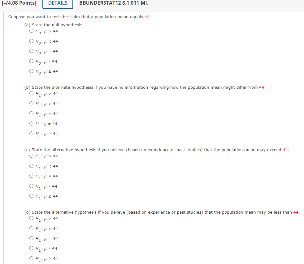 4 08 Points Details Bbunderstat12 8 1 011 Mi Suppose You Want To Test The Claim That A Population Mean Equals 44 1