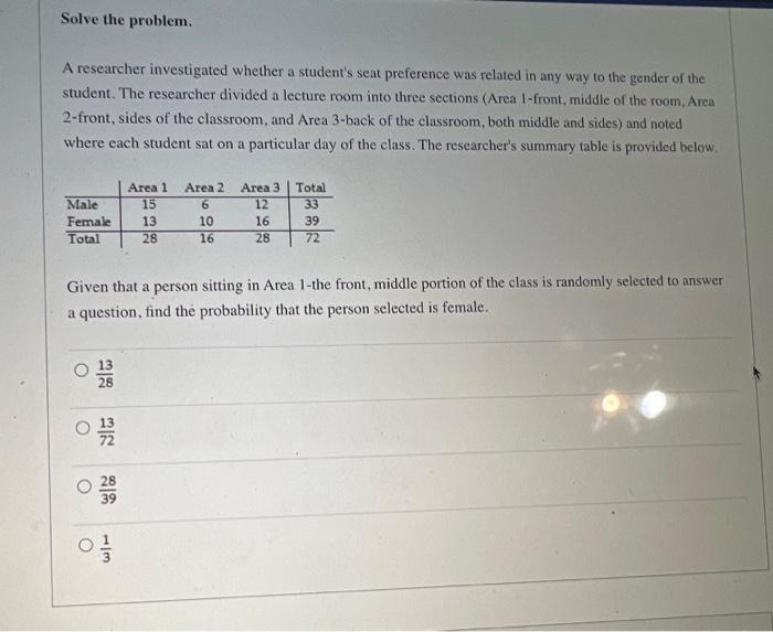 Solve The Problem A Researcher Investigated Whether A Student S Seat Preference Was Related In Any Way To The Gender Of 1
