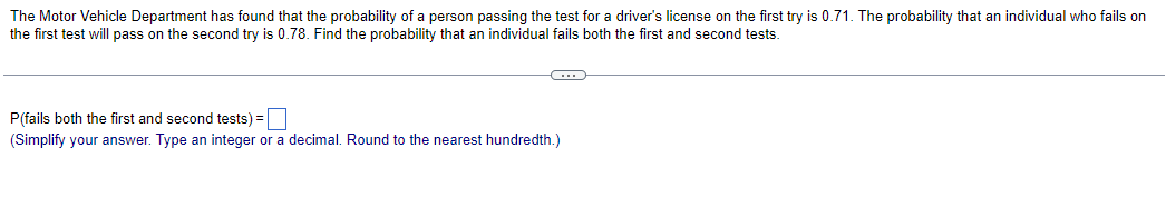 The Motor Vehicle Department Has Found That The Probability Of A Person Passing The Test For A Driver S License On The F 1