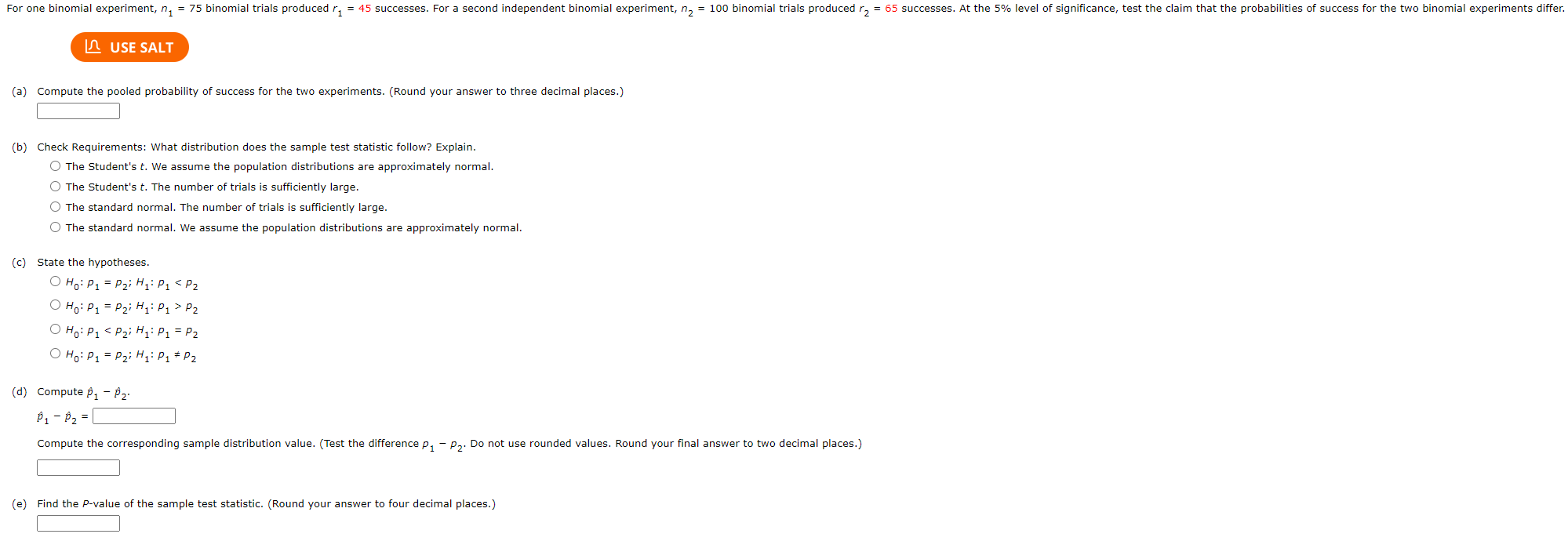 For One Binomial Experiment N 75 Binomial Trials Produced R 45 Successes For A Second Independent Binomial Experim 1