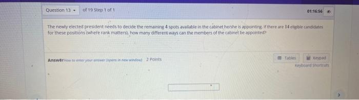 Question 13 Of 19 Step 1 Of 1 The Newly Elected President Needs To Decide The Remaining 4 Spots Available In The Cabin 1