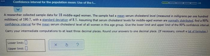 Confidence Interval For The Population Mean Use Of The L A Researcher Collected Sample Data For 18 Middle Aged Women 1